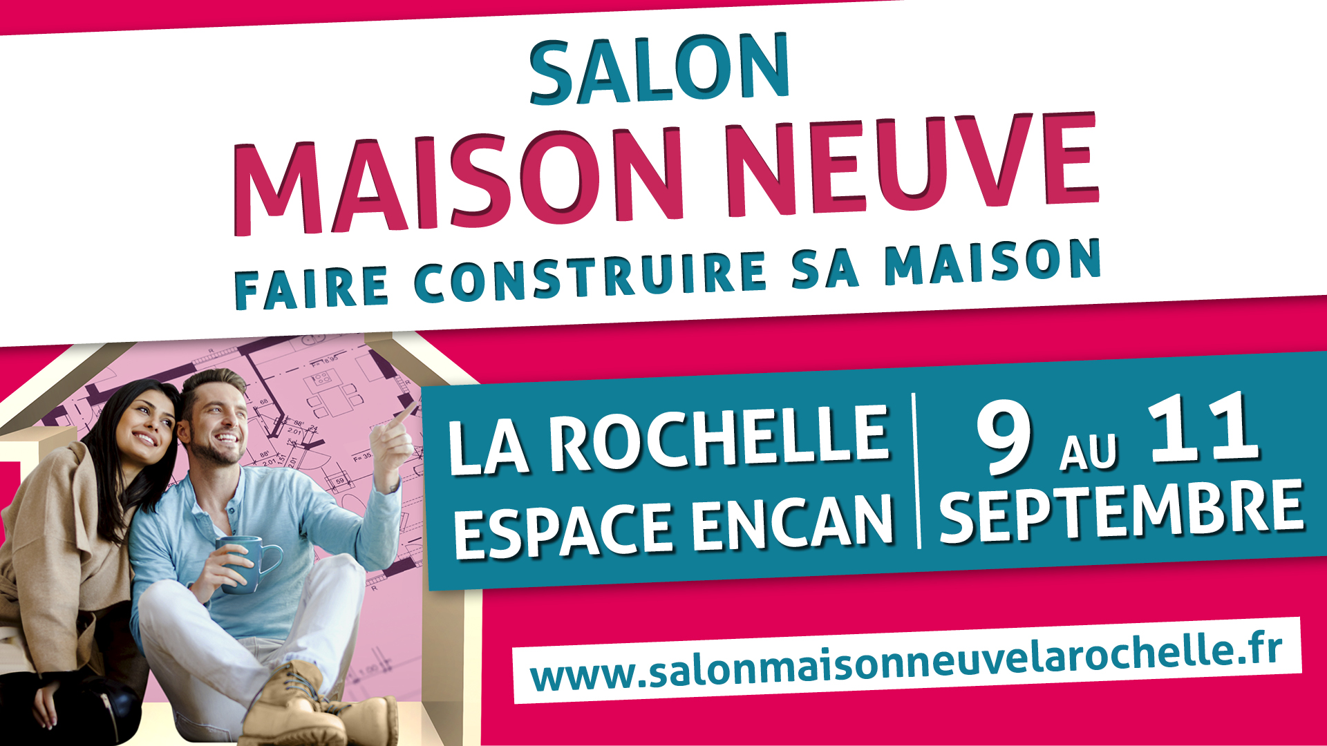 Salon de la Maison Neuve de La Rochelle du 9 au 11 Septembre 2022